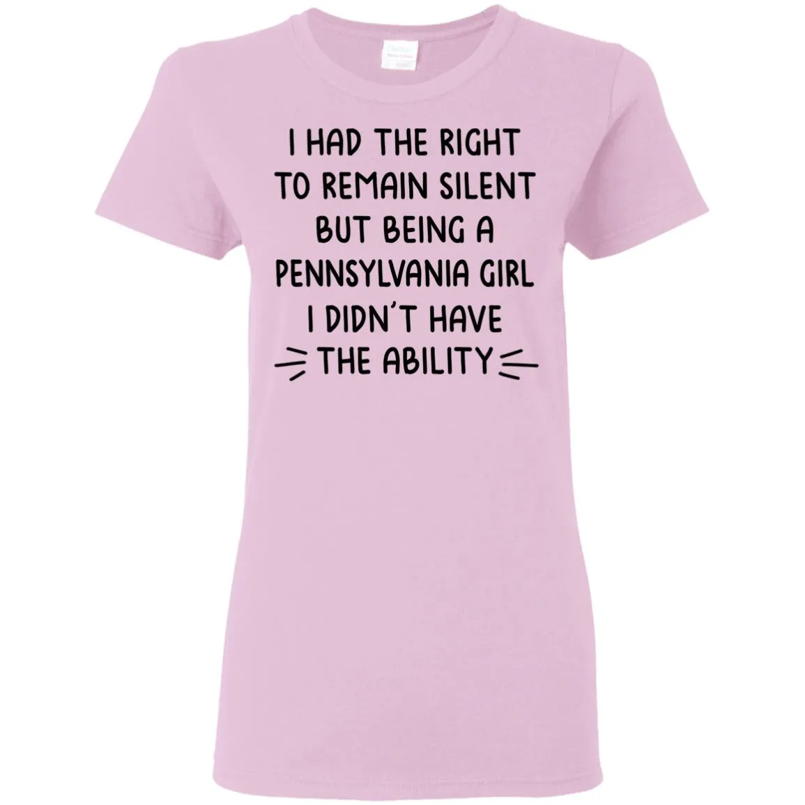 Being A Pennsylvania Girl I Didn't Have The Ability Hoodie