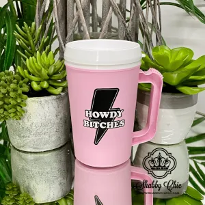 Howdy Bitches Thermal Insulated cup