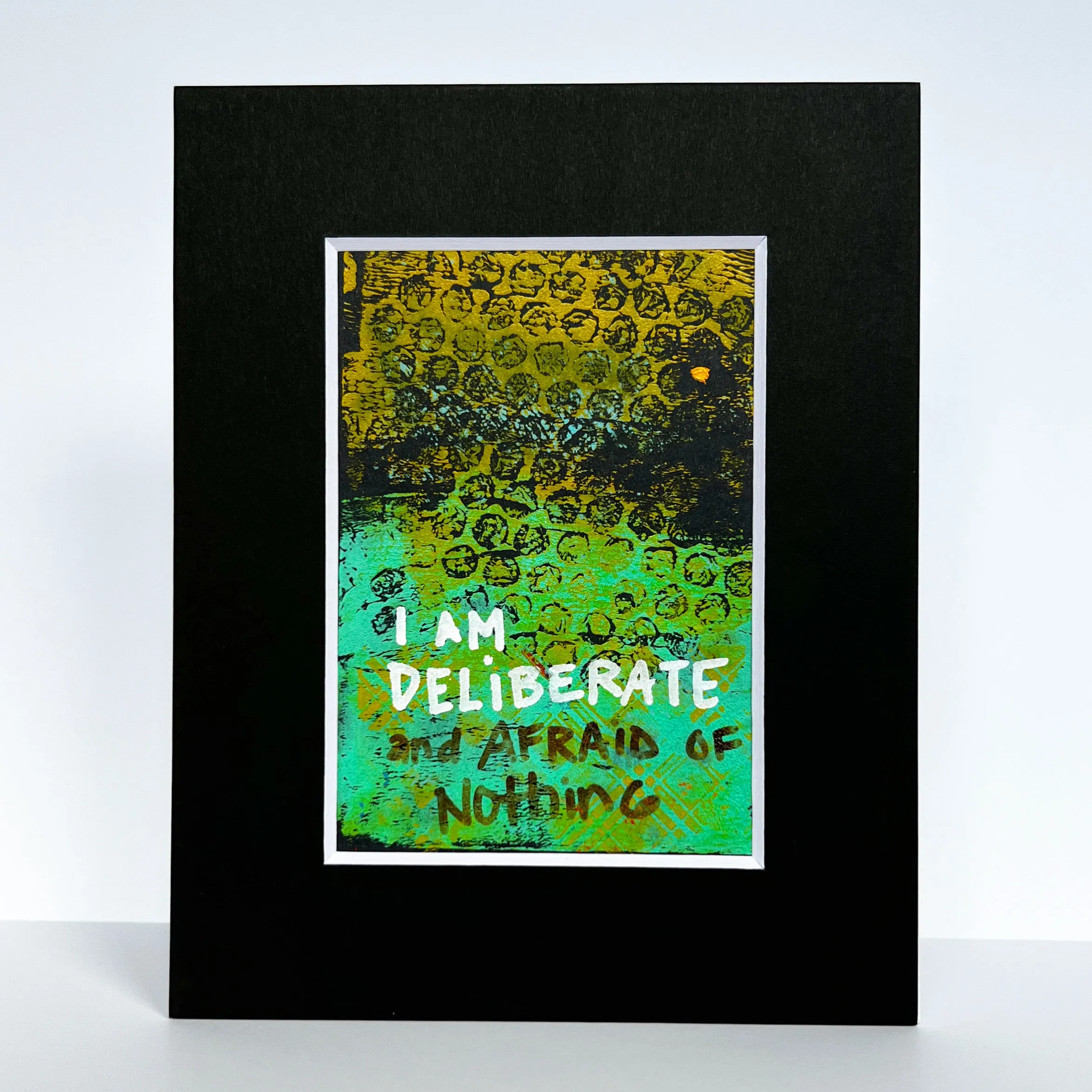 i am deliberate and afraid of nothing - painted art print