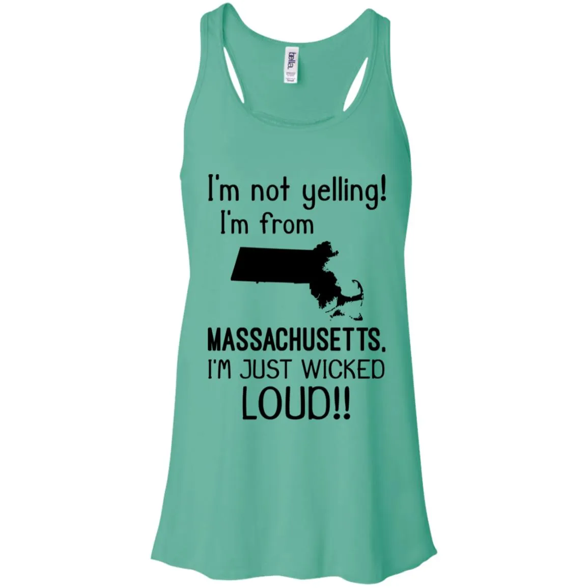 I'm Not Yelling I'm From Massachusetts T-Shirt