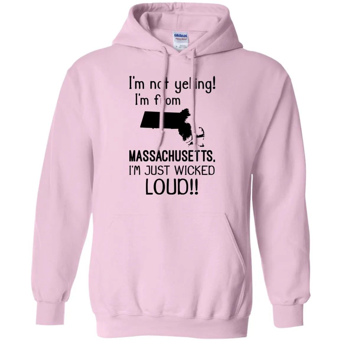 I'm Not Yelling I'm From Massachusetts T-Shirt