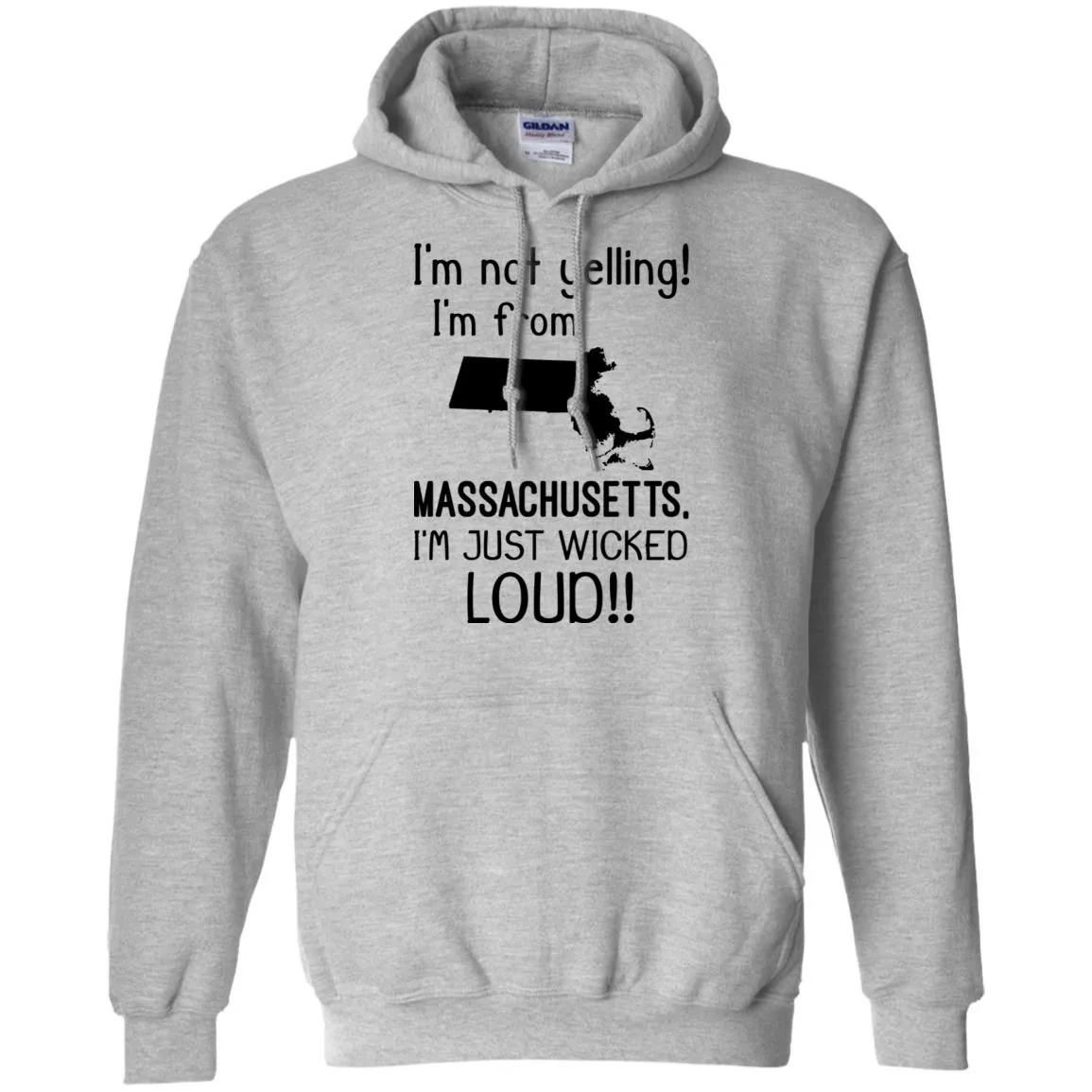 I'm Not Yelling I'm From Massachusetts T-Shirt
